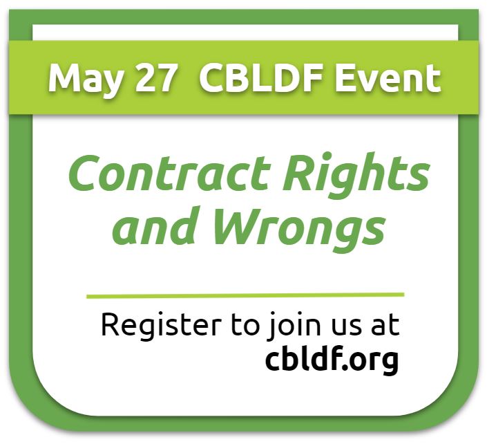May 27 CBLDF Event, Contract Rights and Wrongs. Register to join us at cbldf.org