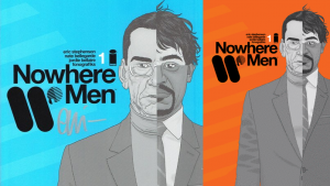 Nowhere Men Exclusive Covers