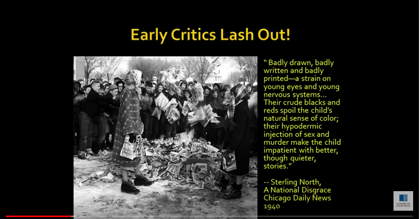 “Badly Drawn, badly written and badly printed — a strain on young eyes and young nervous systems. . .  Their crude blacks and reds spoil the child’s natural sense of color; their hypodermic injection of sex and murder make the child impatient with better, though quieter stories.” - Sterling North, A National Disgrace Chicago Daily News 1940 