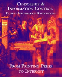 Censorship and Information Control During Information Revolutions