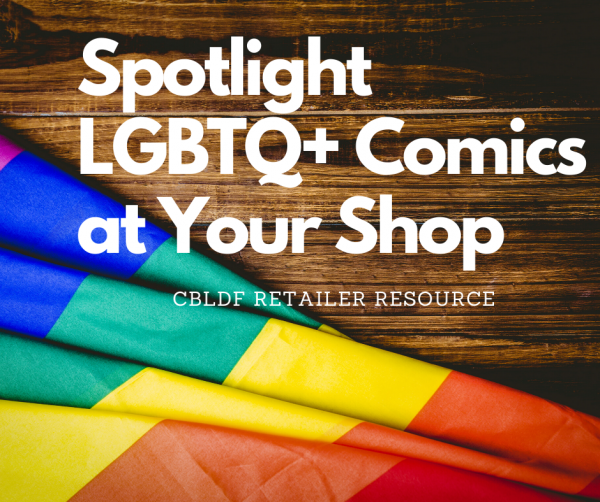Spotlight LGBTQ+ Comics at Your Shop